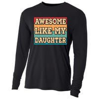 Awesome Like My Daughter Funny Dad Daddy Fathers Day Cooling Performance Long Sleeve Crew