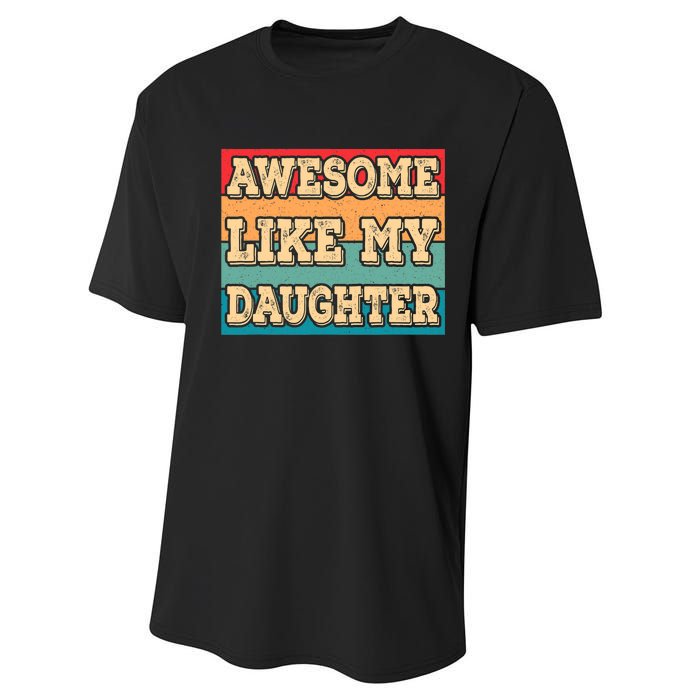 Awesome Like My Daughter Funny Dad Daddy Fathers Day Performance Sprint T-Shirt