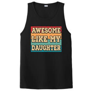 Awesome Like My Daughter Funny Dad Daddy Fathers Day PosiCharge Competitor Tank