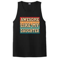 Awesome Like My Daughter Funny Dad Daddy Fathers Day PosiCharge Competitor Tank