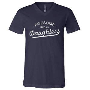 Awesome Like My Daughter Retro Dad Funny Fathers Day V-Neck T-Shirt