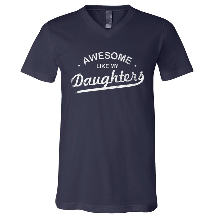 Awesome Like My Daughter Retro Dad Funny Fathers Day V-Neck T-Shirt