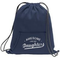 Awesome Like My Daughter Retro Dad Funny Fathers Day Sweatshirt Cinch Pack Bag