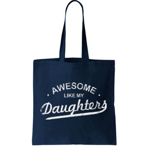 Awesome Like My Daughter Retro Dad Funny Fathers Day Tote Bag