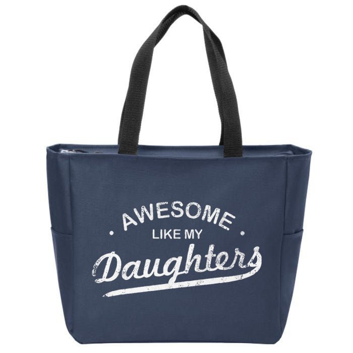 Awesome Like My Daughter Retro Dad Funny Fathers Day Zip Tote Bag