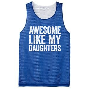 Awesome Like My Daughters Gift Fathers Day Gift Meaningful Gift Mesh Reversible Basketball Jersey Tank