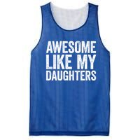 Awesome Like My Daughters Gift Fathers Day Gift Meaningful Gift Mesh Reversible Basketball Jersey Tank