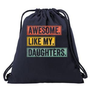 Awesome Like My Daughter Retro Dad Funny Fathers Day Drawstring Bag