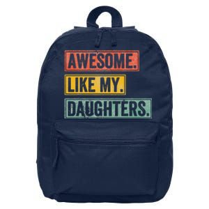 Awesome Like My Daughter Retro Dad Funny Fathers Day 16 in Basic Backpack