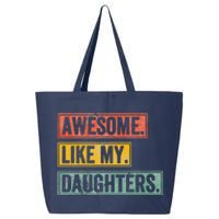 Awesome Like My Daughter Retro Dad Funny Fathers Day 25L Jumbo Tote