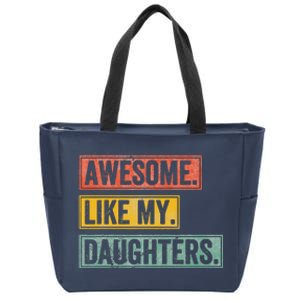 Awesome Like My Daughter Retro Dad Funny Fathers Day Zip Tote Bag