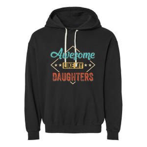 Awesome Like My Daughter Retro Dad Funny Fathers Day Garment-Dyed Fleece Hoodie