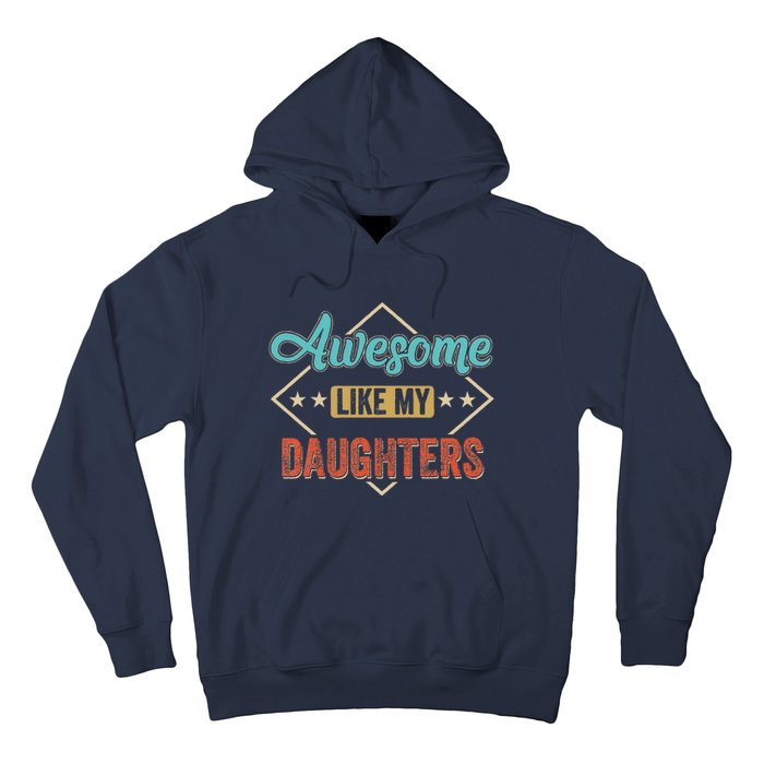 Awesome Like My Daughter Retro Dad Funny Fathers Day Hoodie