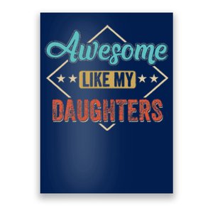 Awesome Like My Daughter Retro Dad Funny Fathers Day Poster