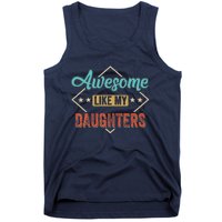 Awesome Like My Daughter Retro Dad Funny Fathers Day Tank Top