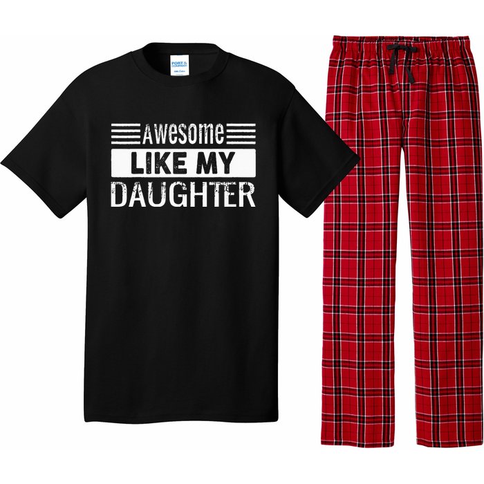 Awesome Like My Daughter Funny Vintage Father Day Mom Dad Pajama Set