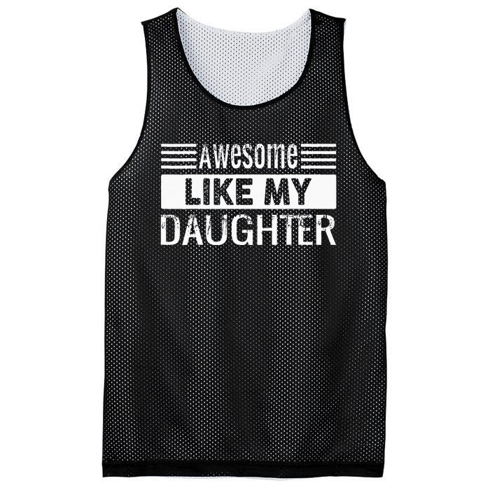 Awesome Like My Daughter Funny Vintage Father Day Mom Dad Mesh Reversible Basketball Jersey Tank