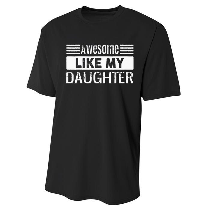 Awesome Like My Daughter Funny Vintage Father Day Mom Dad Performance Sprint T-Shirt