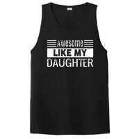 Awesome Like My Daughter Funny Vintage Father Day Mom Dad PosiCharge Competitor Tank