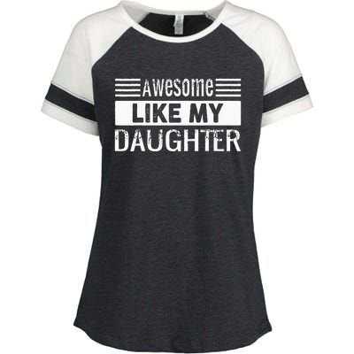 Awesome Like My Daughter Funny Vintage Father Day Mom Dad Enza Ladies Jersey Colorblock Tee