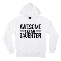 Awesome Like My Daughter Funny Dad Day Vintage FatherS Day Hoodie