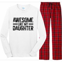 Awesome Like My Daughter Funny Dad Day Vintage FatherS Day Long Sleeve Pajama Set