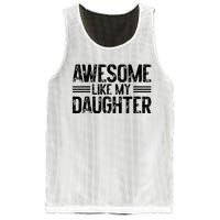 Awesome Like My Daughter Funny Dad Day Vintage FatherS Day Mesh Reversible Basketball Jersey Tank