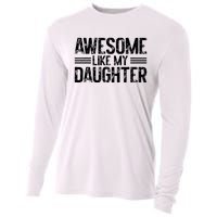 Awesome Like My Daughter Funny Dad Day Vintage FatherS Day Cooling Performance Long Sleeve Crew