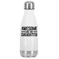 Awesome Like My Daughter Funny Dad Day Vintage FatherS Day Stainless Steel Insulated Water Bottle