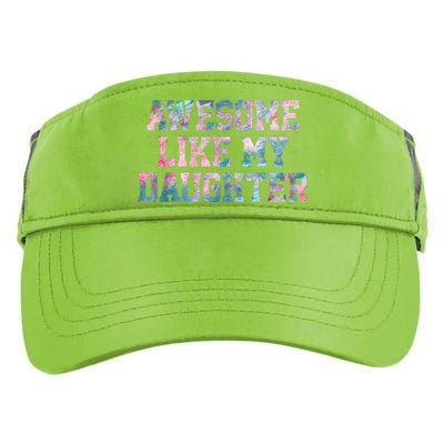 Awesome Like My Daughter Family Lovers Funny Fathers Day Adult Drive Performance Visor