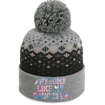 Awesome Like My Daughter Family Lovers Funny Fathers Day The Baniff Cuffed Pom Beanie