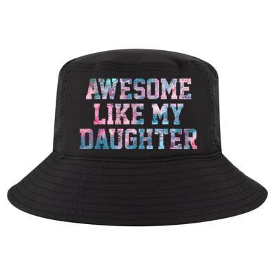 Awesome Like My Daughter Family Lovers Funny Fathers Day Cool Comfort Performance Bucket Hat