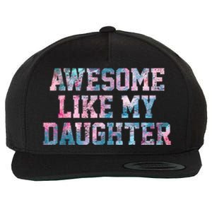 Awesome Like My Daughter Family Lovers Funny Fathers Day Wool Snapback Cap