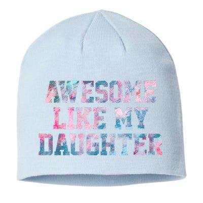 Awesome Like My Daughter Family Lovers Funny Fathers Day Sustainable Beanie