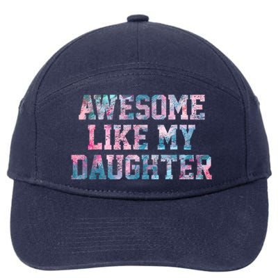 Awesome Like My Daughter Family Lovers Funny Fathers Day 7-Panel Snapback Hat