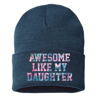 Awesome Like My Daughter Family Lovers Funny Fathers Day Sustainable Knit Beanie