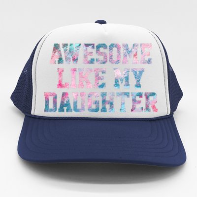 Awesome Like My Daughter Family Lovers Funny Fathers Day Trucker Hat