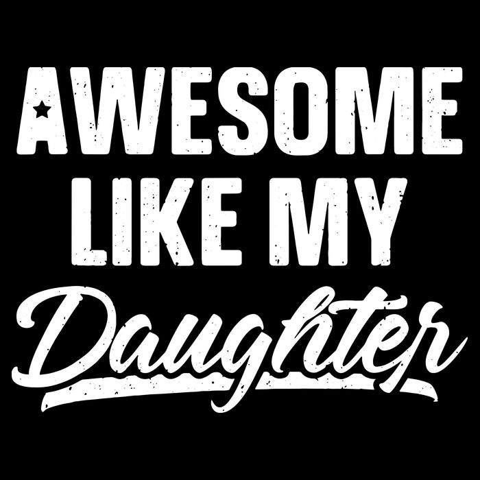 Awesome Like My Daughter Shirts Gift Funny Fathers Day Visor