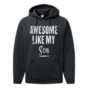 Awesome Like My Son Funny Father's Day from son Performance Fleece Hoodie