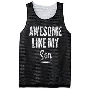 Awesome Like My Son Funny Father's Day from son Mesh Reversible Basketball Jersey Tank