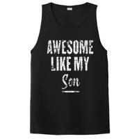 Awesome Like My Son Funny Father's Day from son PosiCharge Competitor Tank