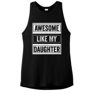 Awesome Like My Daughter Funny Mothers Fathers Day Mom Dad Ladies PosiCharge Tri-Blend Wicking Tank