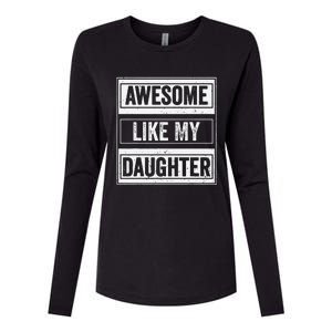 Awesome Like My Daughter Funny Mothers Fathers Day Mom Dad Womens Cotton Relaxed Long Sleeve T-Shirt