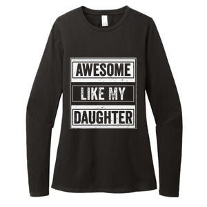 Awesome Like My Daughter Funny Mothers Fathers Day Mom Dad Womens CVC Long Sleeve Shirt