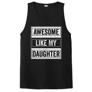 Awesome Like My Daughter Funny Mothers Fathers Day Mom Dad PosiCharge Competitor Tank