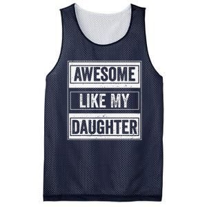 Awesome Like My Daughter Funny Mothers Fathers Day Mom Dad Mesh Reversible Basketball Jersey Tank