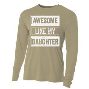 Awesome Like My Daughter Funny Mothers Fathers Day Mom Dad Cooling Performance Long Sleeve Crew