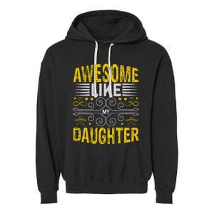 Awesome Like My Daughter Funny Fathers Day Dad Garment-Dyed Fleece Hoodie