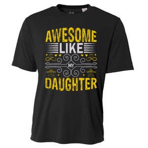 Awesome Like My Daughter Funny Fathers Day Dad Cooling Performance Crew T-Shirt