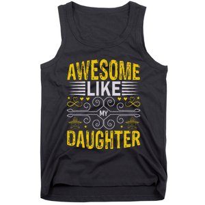 Awesome Like My Daughter Funny Fathers Day Dad Tank Top